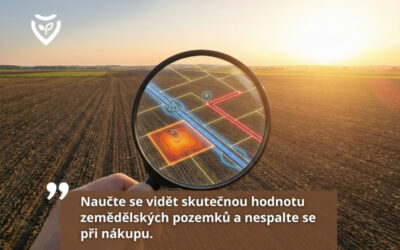 Jak nenaletět u nákupu zemědělské půdy 🌱